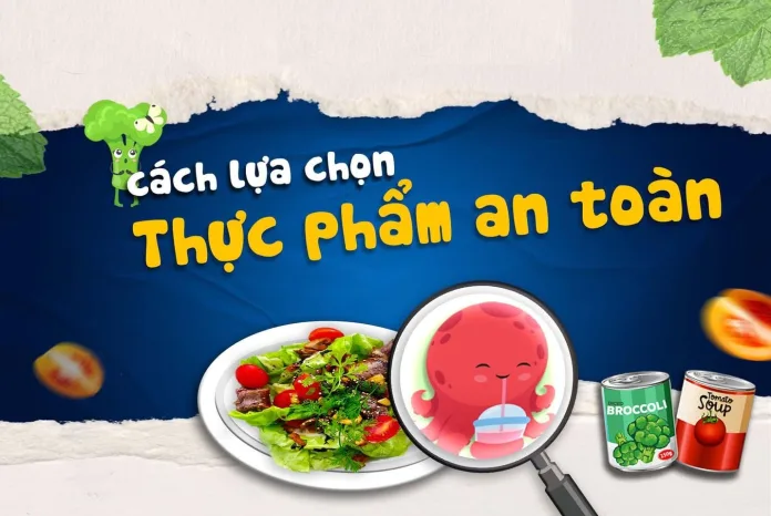 Lua-Chon-Thuc-Pham-An-Toan-Bao-Ve-Suc-Khoe-Gia-Dinh-Ban